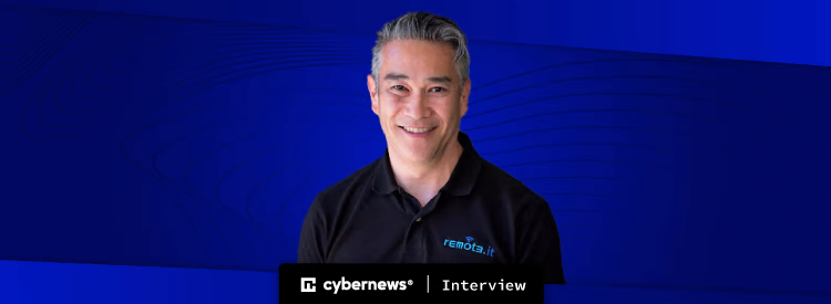 Cybernews Interview Remote.It CEO Co-Founder Ryo Koyama