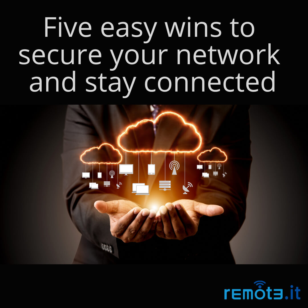 Five easy wins to secure your network and stay connected - Medium