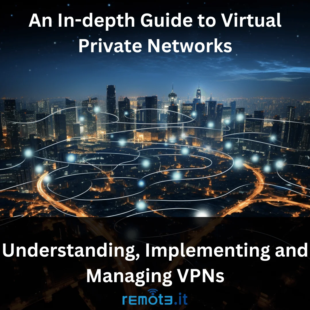 A comprehensive guide to Virtual Private Networks (VPNs) covering their role in ensuring secure remote access to business resources, how they work, their safety aspects, top security and productivity concerns, popular VPN vendors, and their evolution over time.